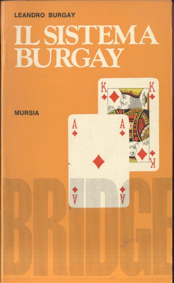 IL SISTEMA BURGAY di Leandro Burgay 1969 Mursia I edizione …