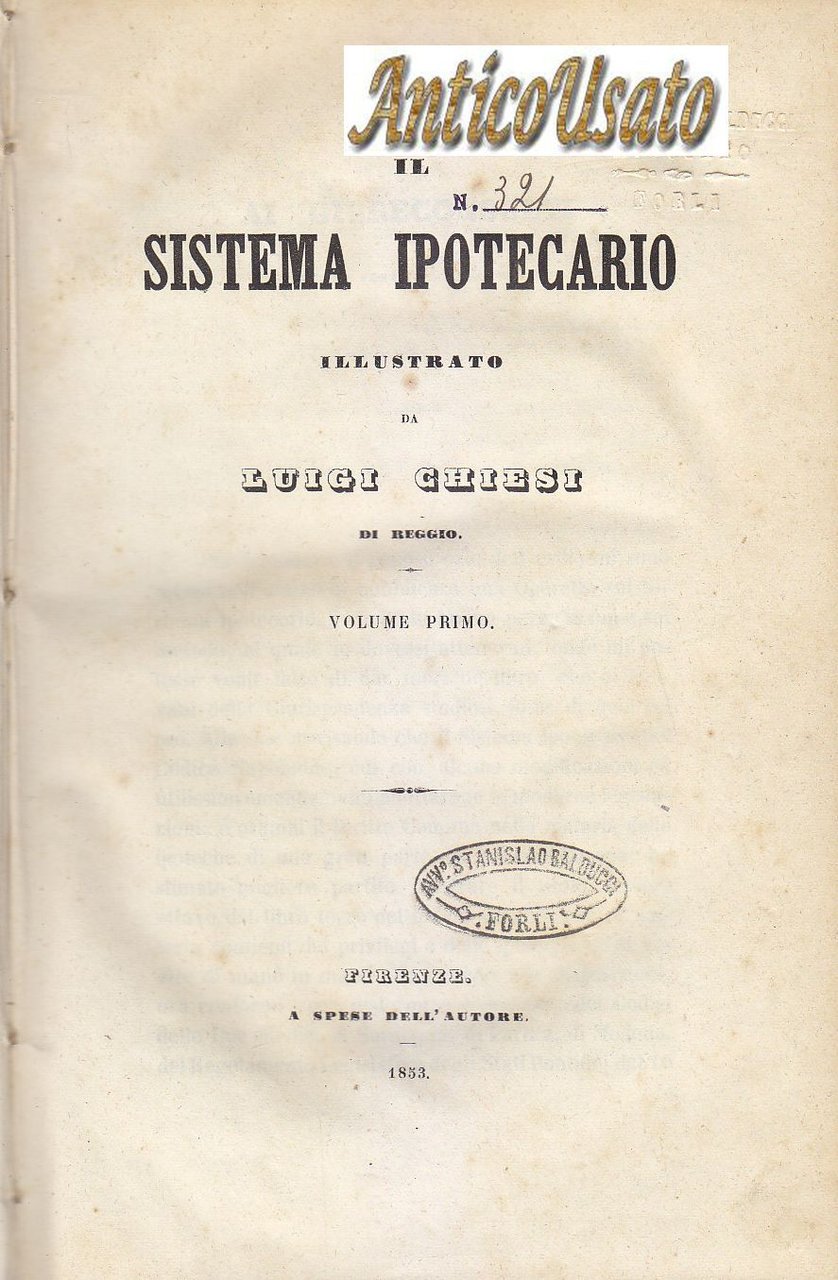 IL SISTEMA IPOTECARIO ILLUSTRATO opera complet di Luigi Chiesi 1858 …