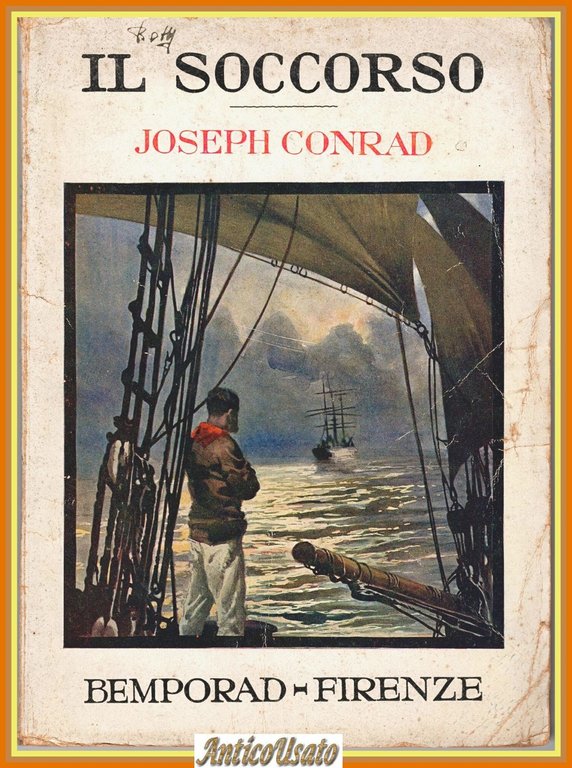 IL SOCCORSO di Joseph Conrad 1931 Bemporad Firenze romanzo avventure … | Immagine Gallery 1