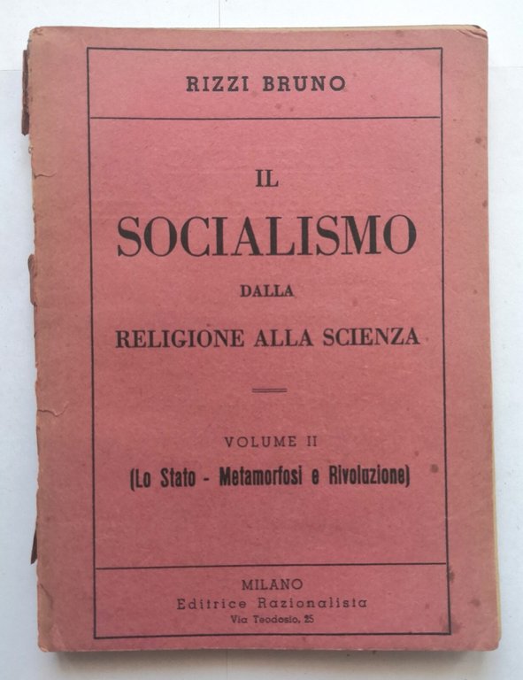 IL SOCIALISMO DALLA RELIGIONE ALLA SCIENZA di Bruno Rizzi 2 …