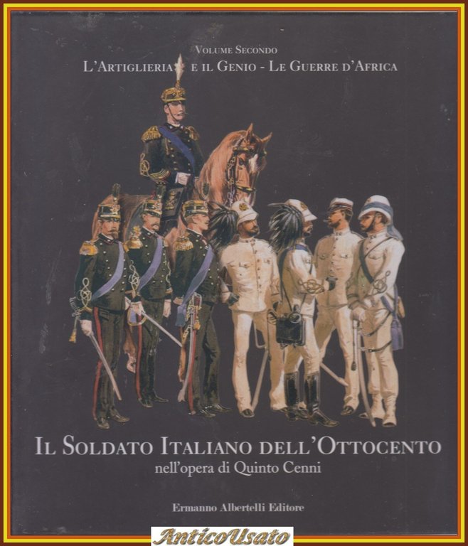 IL SOLDATO ITALIANO NELL' OTTOCENTO OPERA DI QUINTO CENNI 2 …