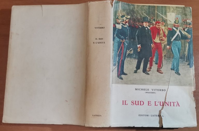 IL SUD E L'UNITA' di Michele Viterbo 1966 Laterza Peucezio …