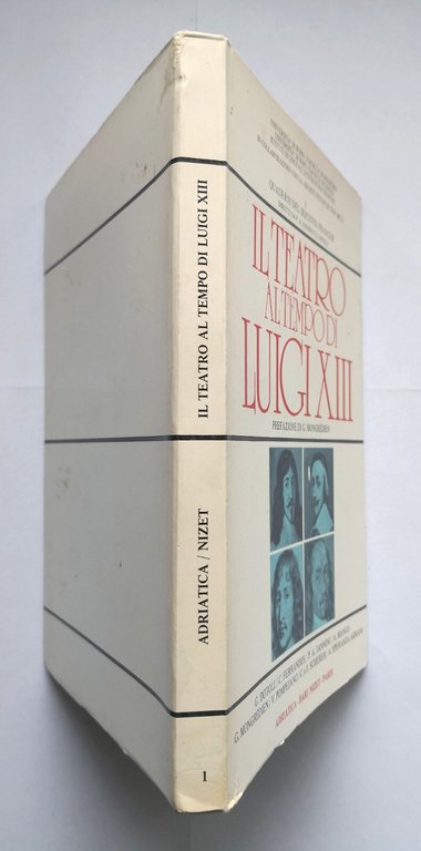 IL TEATRO AL TEMPO DI LUIGI XIII 1974 Editori Adriatica …