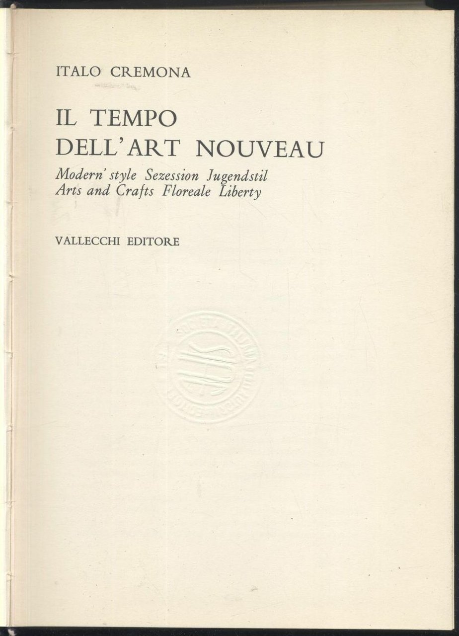 IL TEMPO DELL'ART NOUVEAU di Italo Cremona 1964 Vallecchi modern …