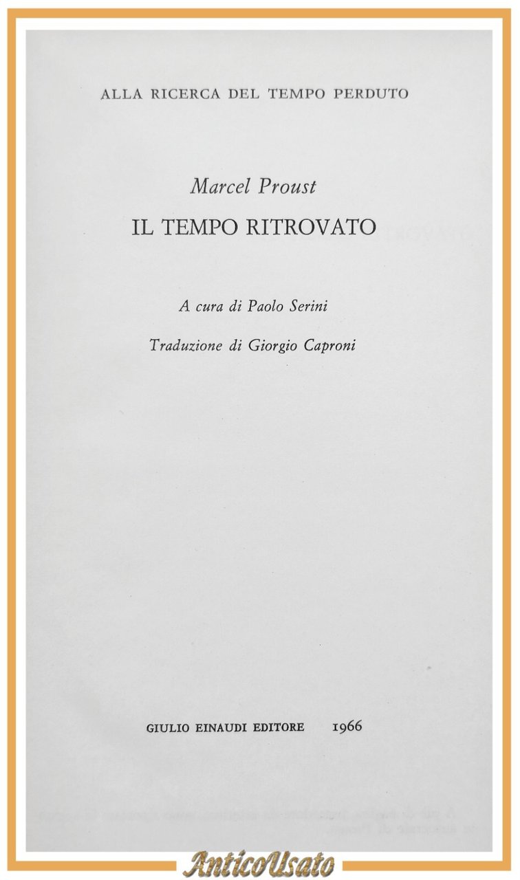 IL TEMPO RITROVATO di Marcel Proust 1966 Einaudi Nuova Universale …
