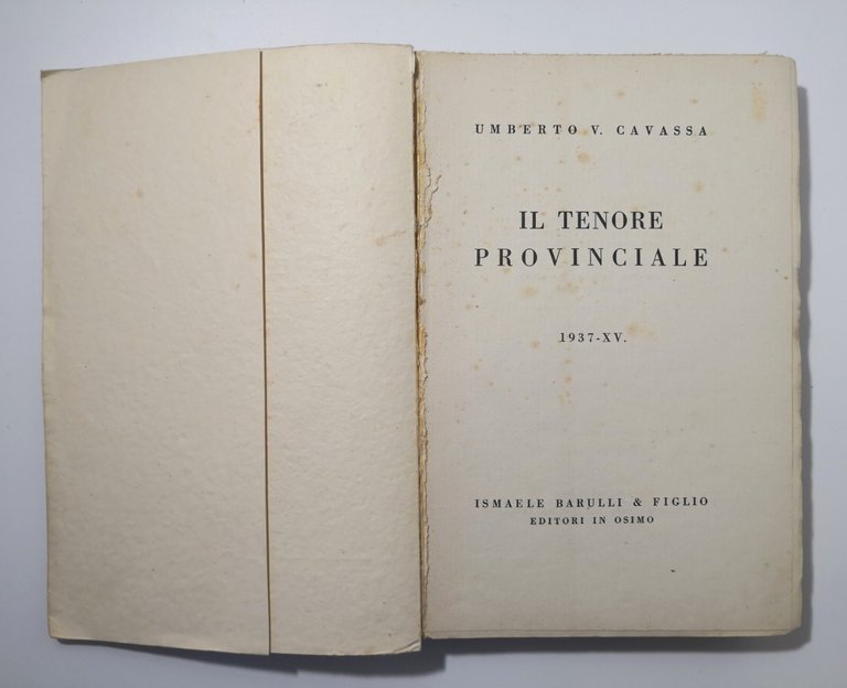 IL TENORE PROVINCIALE di Umberto Cavassa 1937 Barulli Libro Romanzo