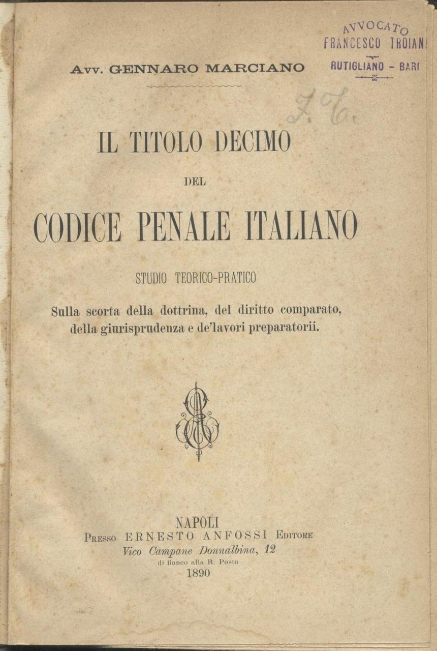 IL TITOLO DECIMO DEL CODICE PENALE ITALIANO Gennaro Marciano 1890 …