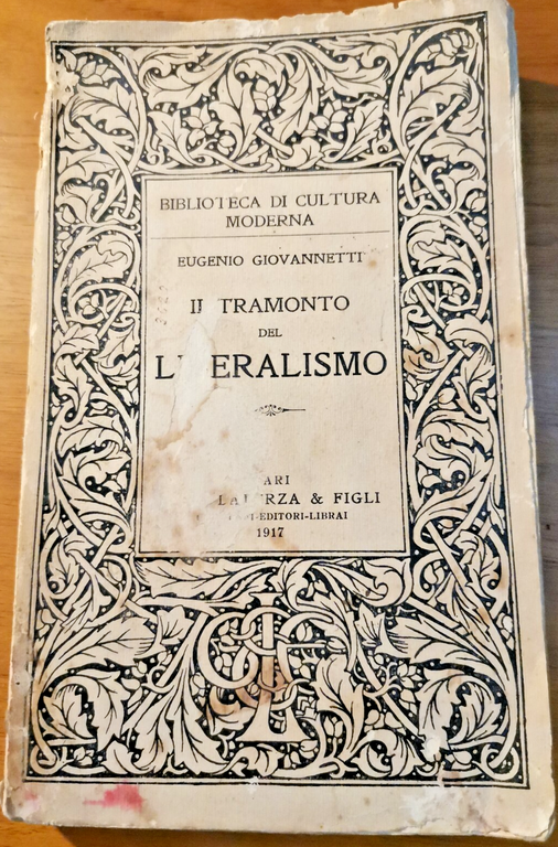 IL TRAMONTO DEL LIBERALISMO di Eugenio Giovannetti 1917 Laterza libro …