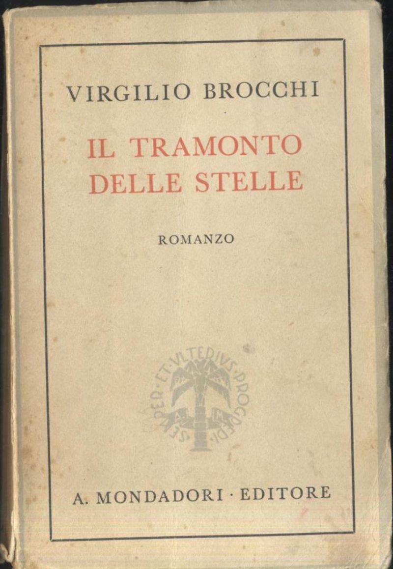 Il Tramonto delle Stelle di Virgilio Brocchi 1942 Mondadori romanzo …