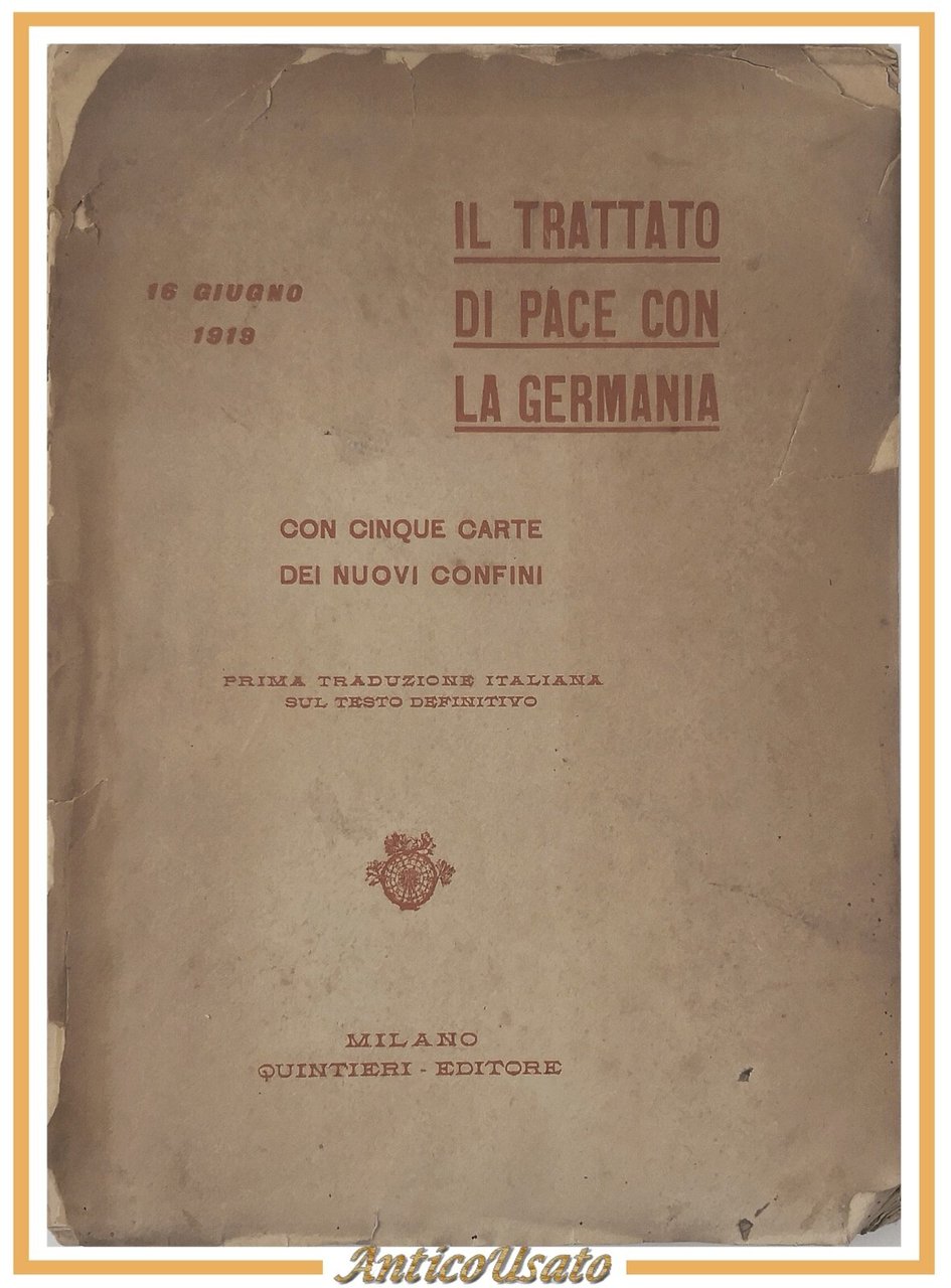 IL TRATTATO DI PACE CON LA GERMANIA 1919 Riccardo Quintieri …