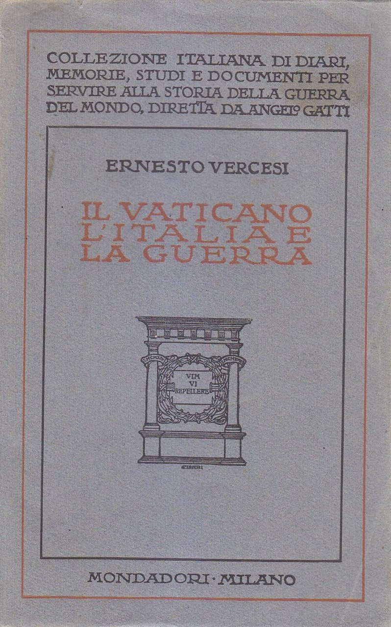 Il Vaticano L'Italia E La Guerra di Ernesto Vercesi 1925 …