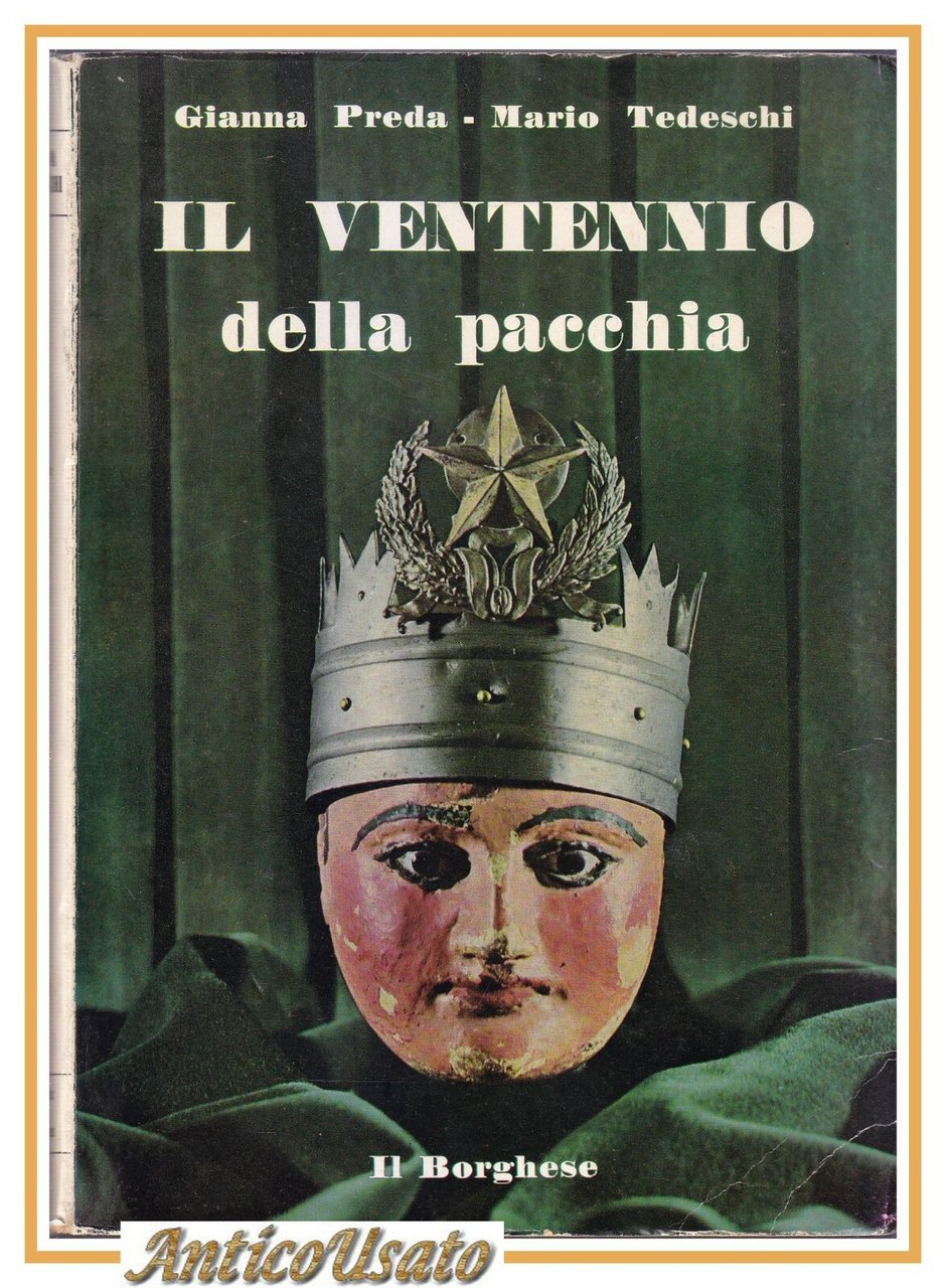 IL VENTENNIO DELLA PACCHIA di Gianna Preda E Mario Tedeschi …