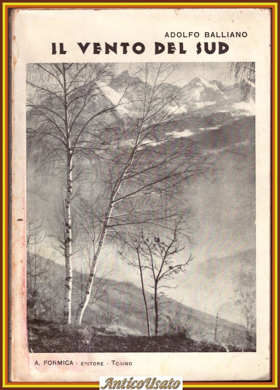 IL VENTO DEL SUD di Adolfo Balliano 1930 Formica libro …