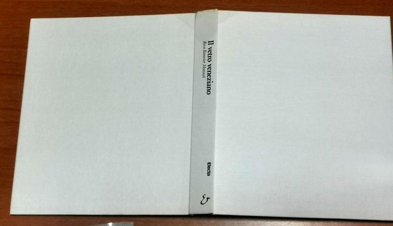 IL VETRO VENEZIANO di Rosa Barovier Mentasti 1982 Electa libro …