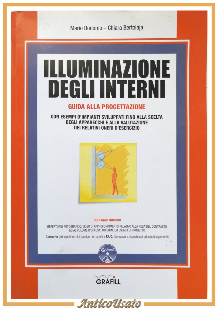 ILLUMINAZIONE DEGLI INTERNI di Mario Bonomo Chiara Bertolaja 2015 Grafill …