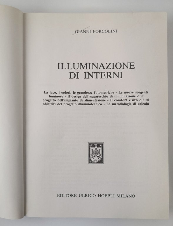 ILLUMINAZIONE DI INTERNI Gianni Forcolini 1992 Hoepli Libro illuminotecnica luce