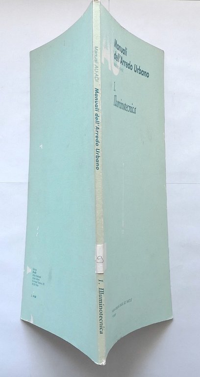 ILLUMINOTECNICA Manuali dell'arredo urbano AU ADI volume 1 IN ASA …