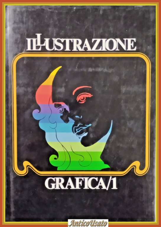 ILLUSTRAZIONE GRAFICA 1 cura di Ambrogio Colombo 1985 Ancora Libro … | Immagine Gallery 1