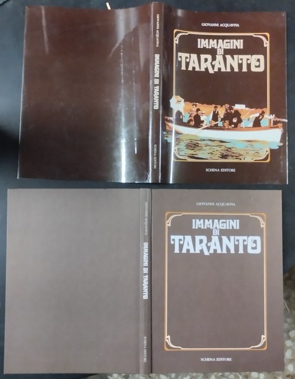 IMMAGINI DI TARANTO Giovanni Acquaviva 1988 Schena Libro illustrato