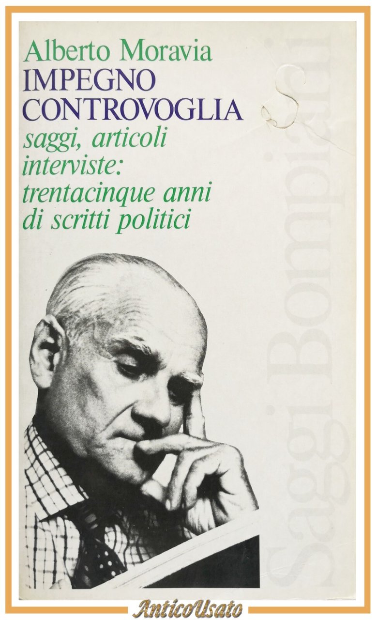 IMPEGNO CONTROVOGLIA di Alberto Moravia a cura Renzo Paris 1980 …