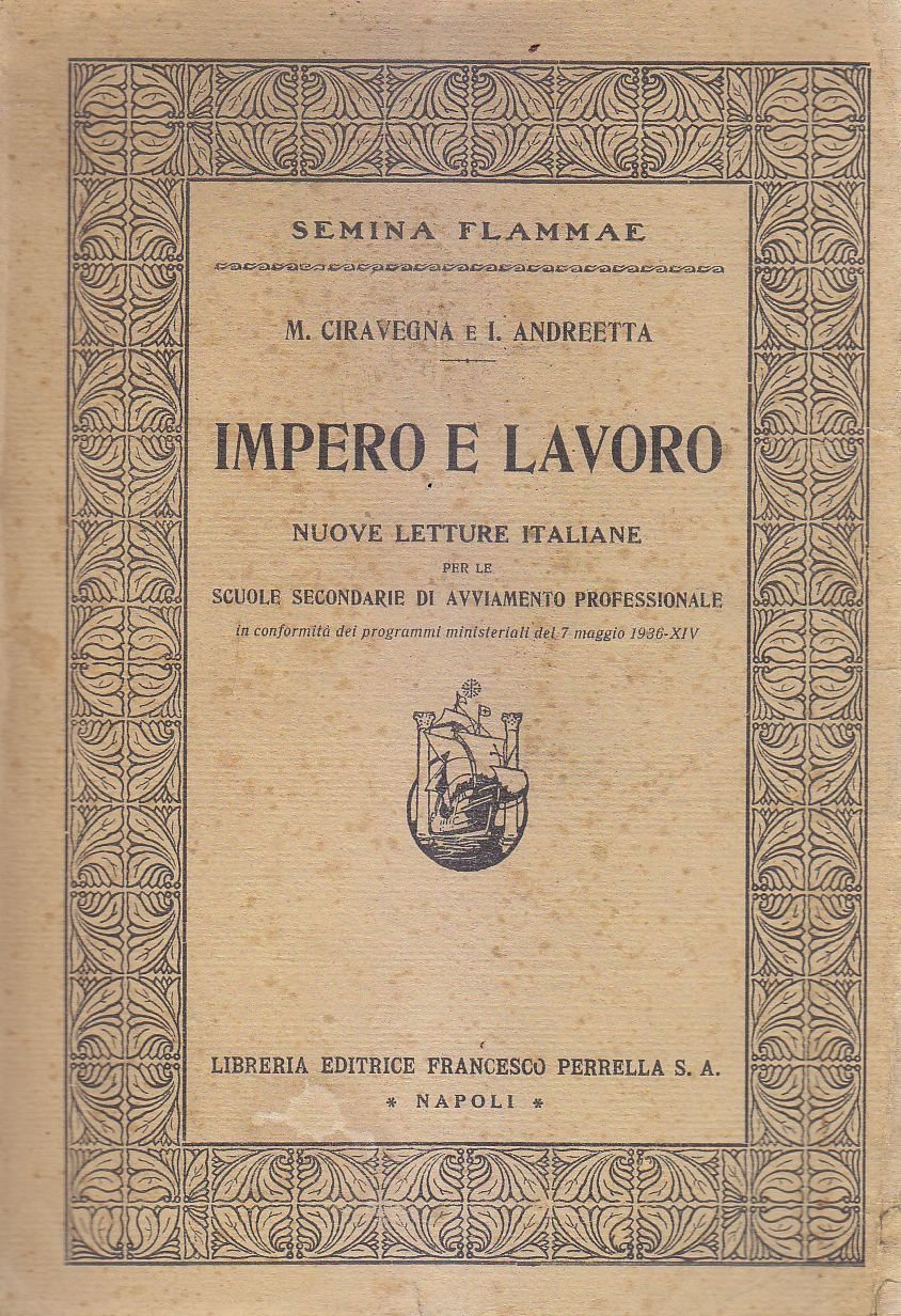 Impero e Lavoro scuole secondarie di Ciravegna e Andreetta 1937 …