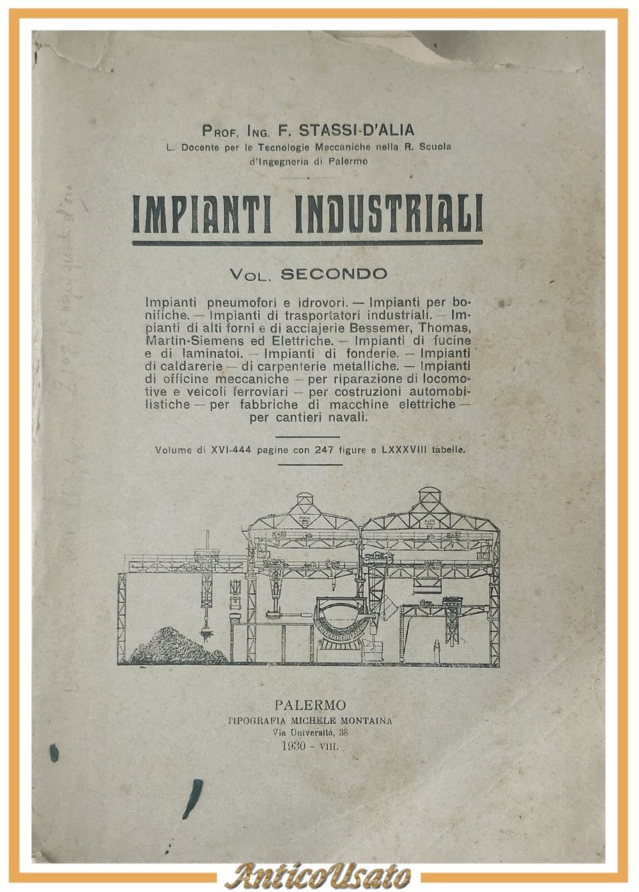 IMPIANTI INDUSTRIALI volume 2 di Stassi D'Alia 1930 Michele Montaina …