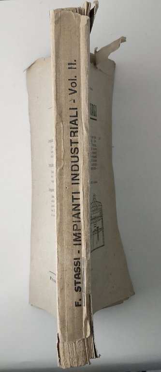 IMPIANTI INDUSTRIALI volume 2 di Stassi D'Alia 1930 Michele Montaina …