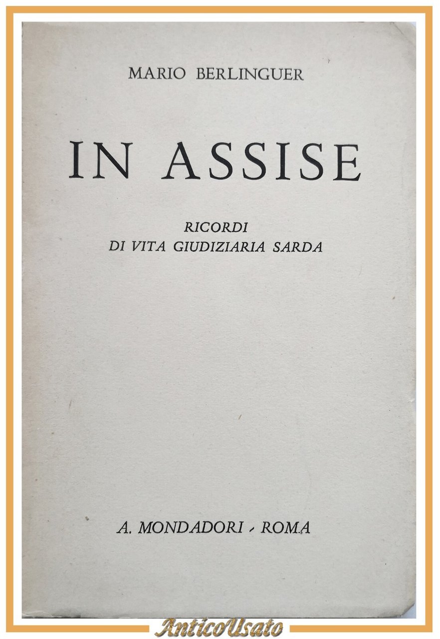 IN ASSISE di Mario Berlinguer 1945 Mondadori Libro ricordi vita …