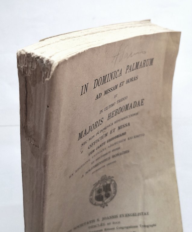 IN DOMINICA PALMARUM AD MISSAM ET HORAS 1930 Officium Libro …
