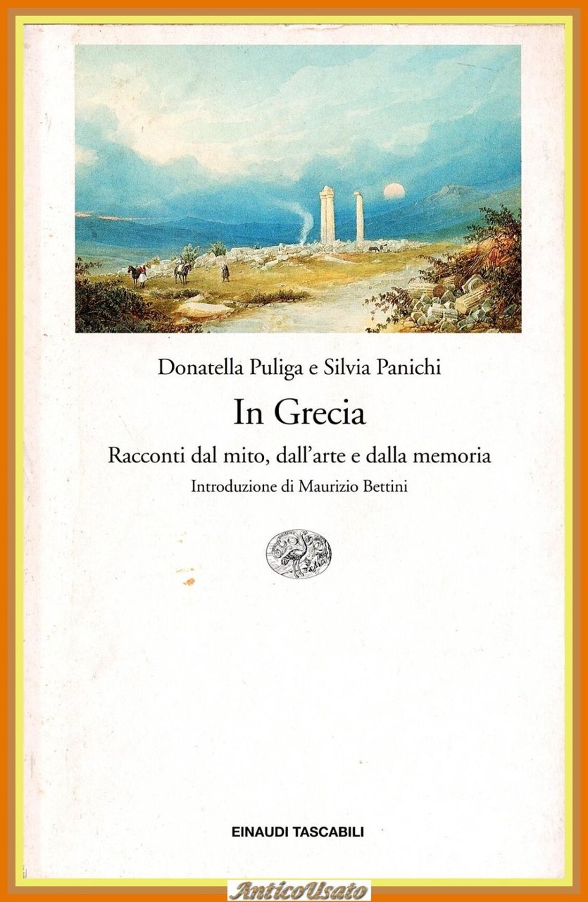 IN GRECIA RACCONTI DAL MITO ARTE memoria di Puliga Panichi …