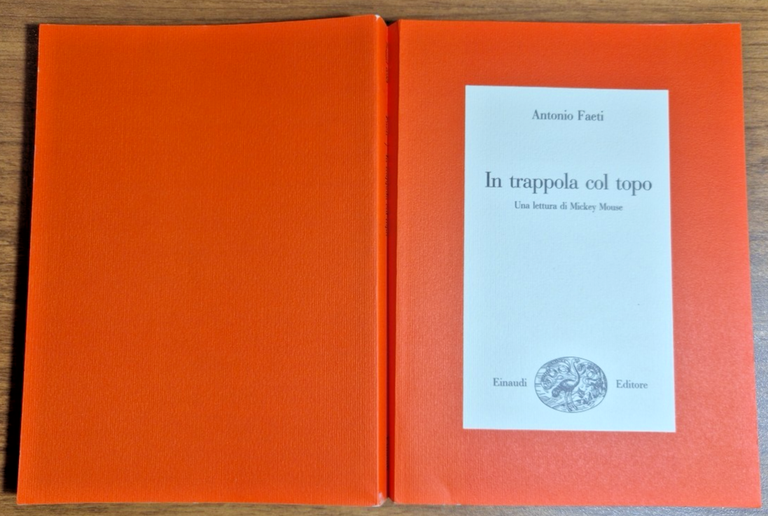 IN TRAPPOLA COL TOPO Lettura di Mickey Mouse Antonio Faeti …