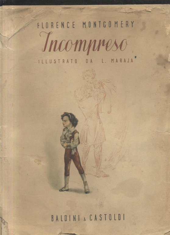 INCOMPRESO di Florence Montgomery illustrato da Maraja 1946 libro per ragazzi