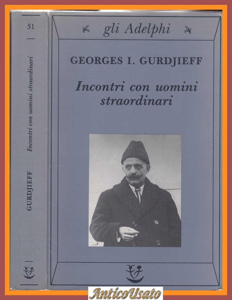 INCONTRI CON UOMINI STRAORDINARI di Georges I Gurdjieff 1993 Adelphi …