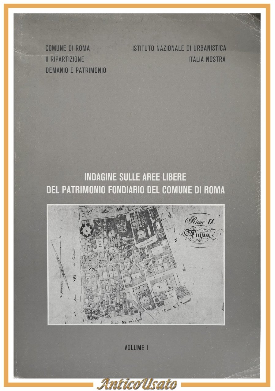 INDAGINE SULLE AREE LIBERE DEL PATRIMONIO FONDIARIO COMUNE DI ROMA …