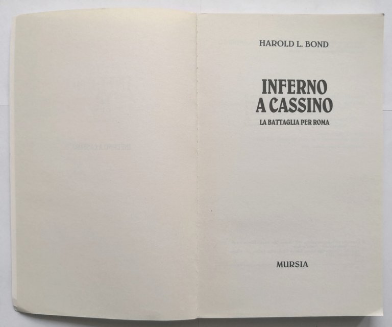 INFERNO A CASSINO di Harold Bond 1994 Mursia Libro la …