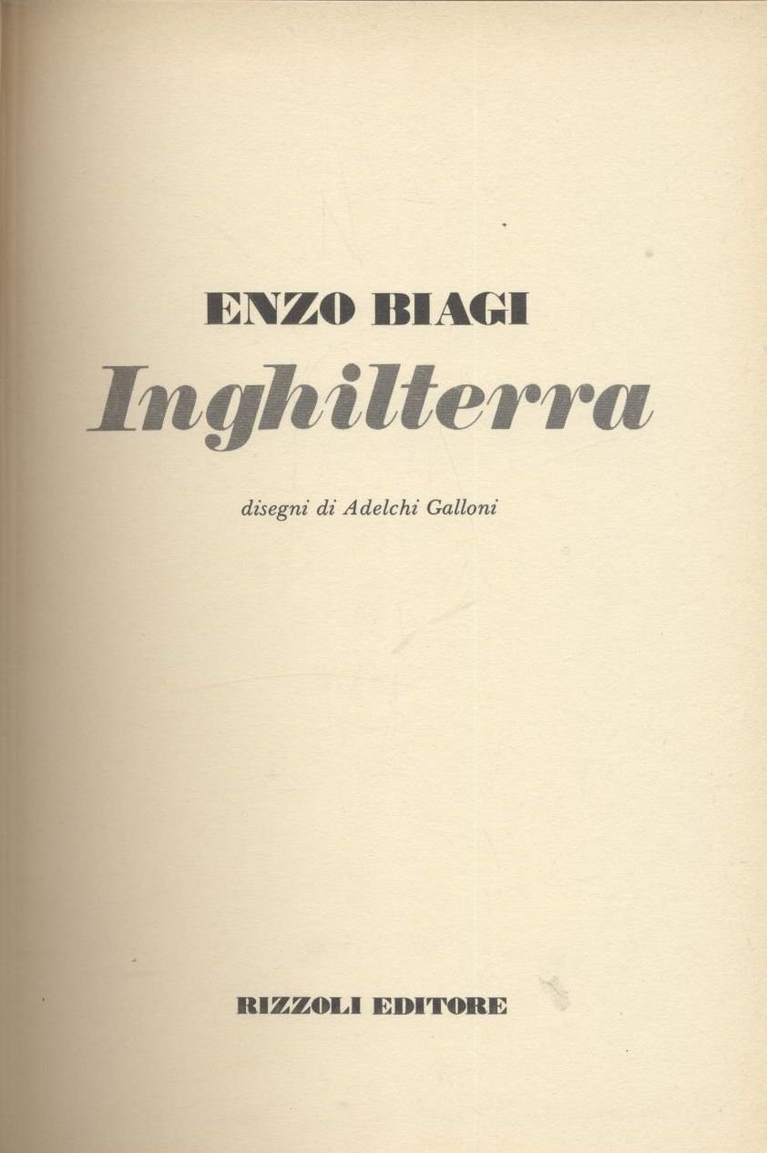 INGHILTERRA la geografia di Enzo Biagi 1980 Rizzoli I edizione …
