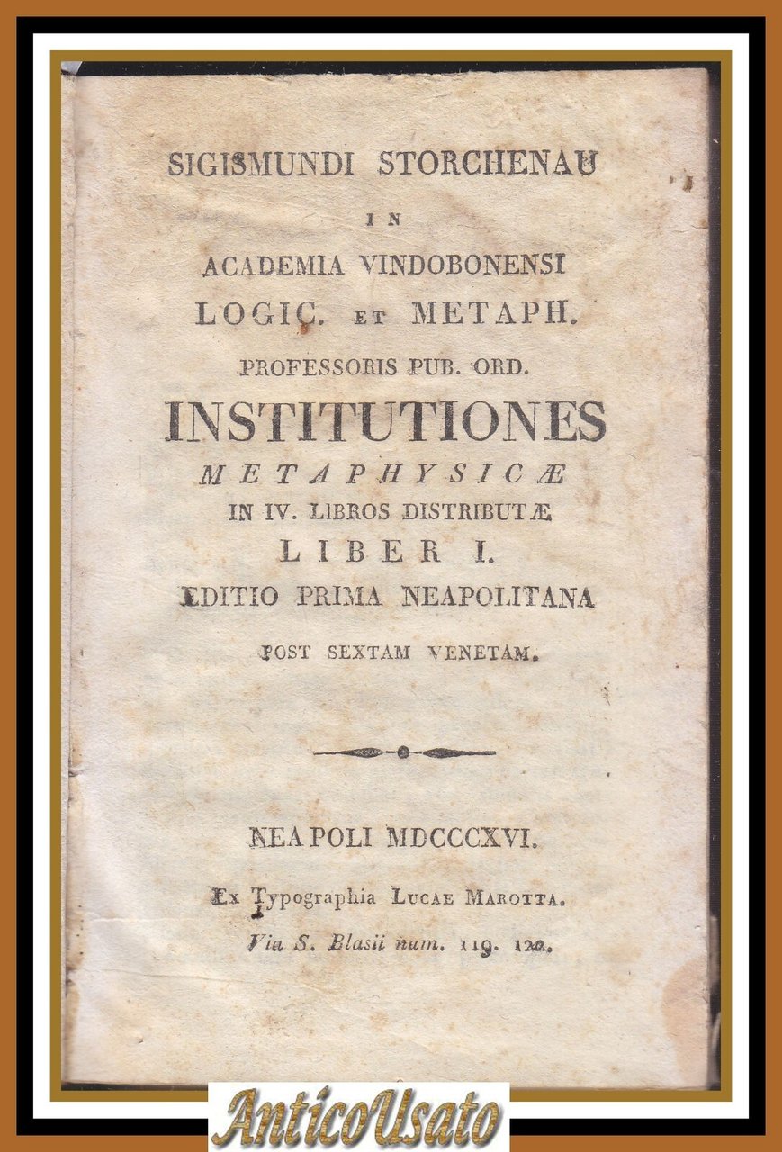 INSTITUTIONES METAPHYSICAE LIBRO I Sigismundi Storchenau 1816 Luca Marotta Libro