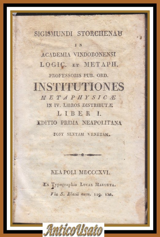 INSTITUTIONES METAPHYSICAE LIBRO I Sigismundi Storchenau 1816 Luca Marotta Libro