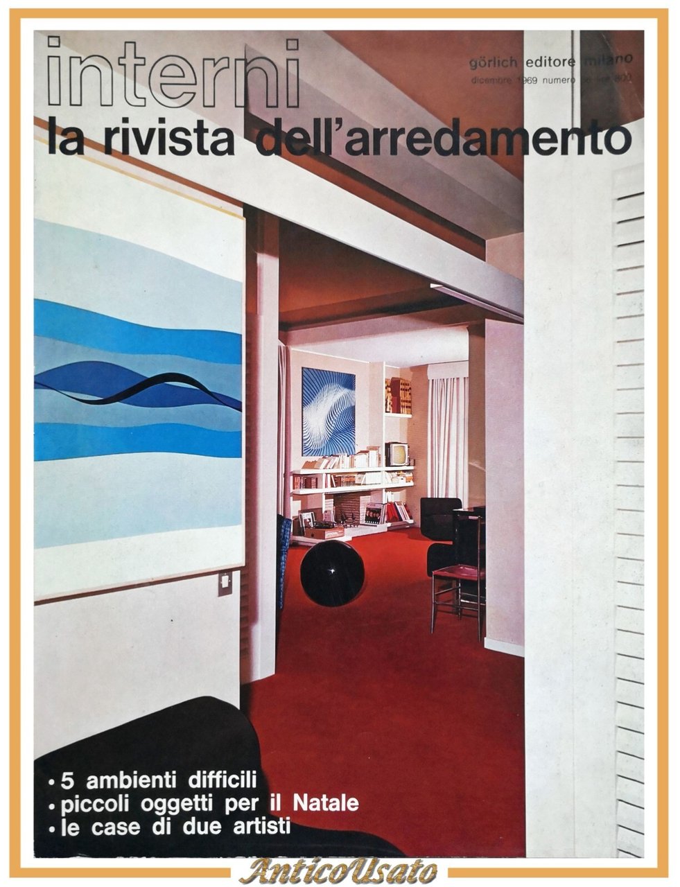 INTERNI la rivista mensile dell'arredamento dicembre 1969 Gorlich numero 36