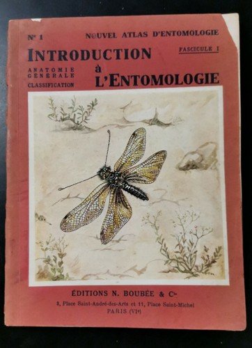 INTRODUCTION A L'ENTOMOLOGIE volume I di R Jeannel. Edition Boubee …
