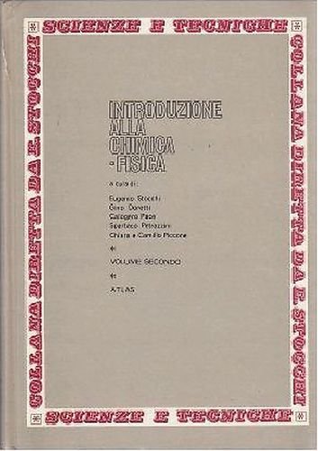 INTRODUZIONE ALLA CHIMICA FISICA volume 2 di Eugenio Stocchi - …