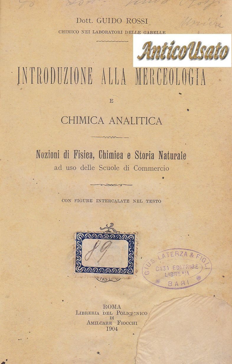 Introduzione Alla Merceologia E Chimica Analitica di Guido Rossi 1904 …