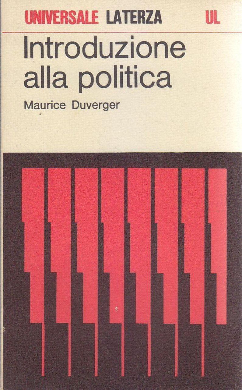 INTRODUZIONE ALLA POLITICA di Maurice Duverger 1973 Laterza libro filosofia