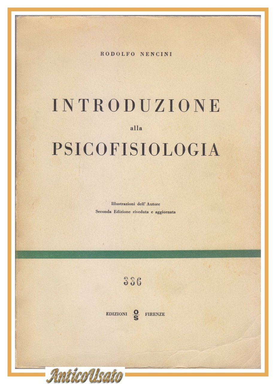 INTRODUZIONE ALLA PSICOFISIOLOGIA di Rodolfo Nencini 1965 EOS libro psicologia