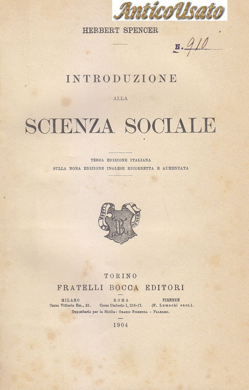 INTRODUZIONE ALLA SCIENZA SOCIALE di Herbert Spencer 1904 Fratelli Bocca …