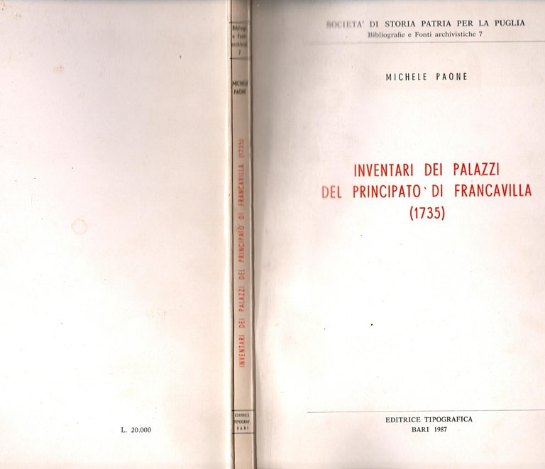 INVENTARI DEI PALAZZI DEL PRINCIPATO DI FRANCAVILLA 1735 Michele Paone …