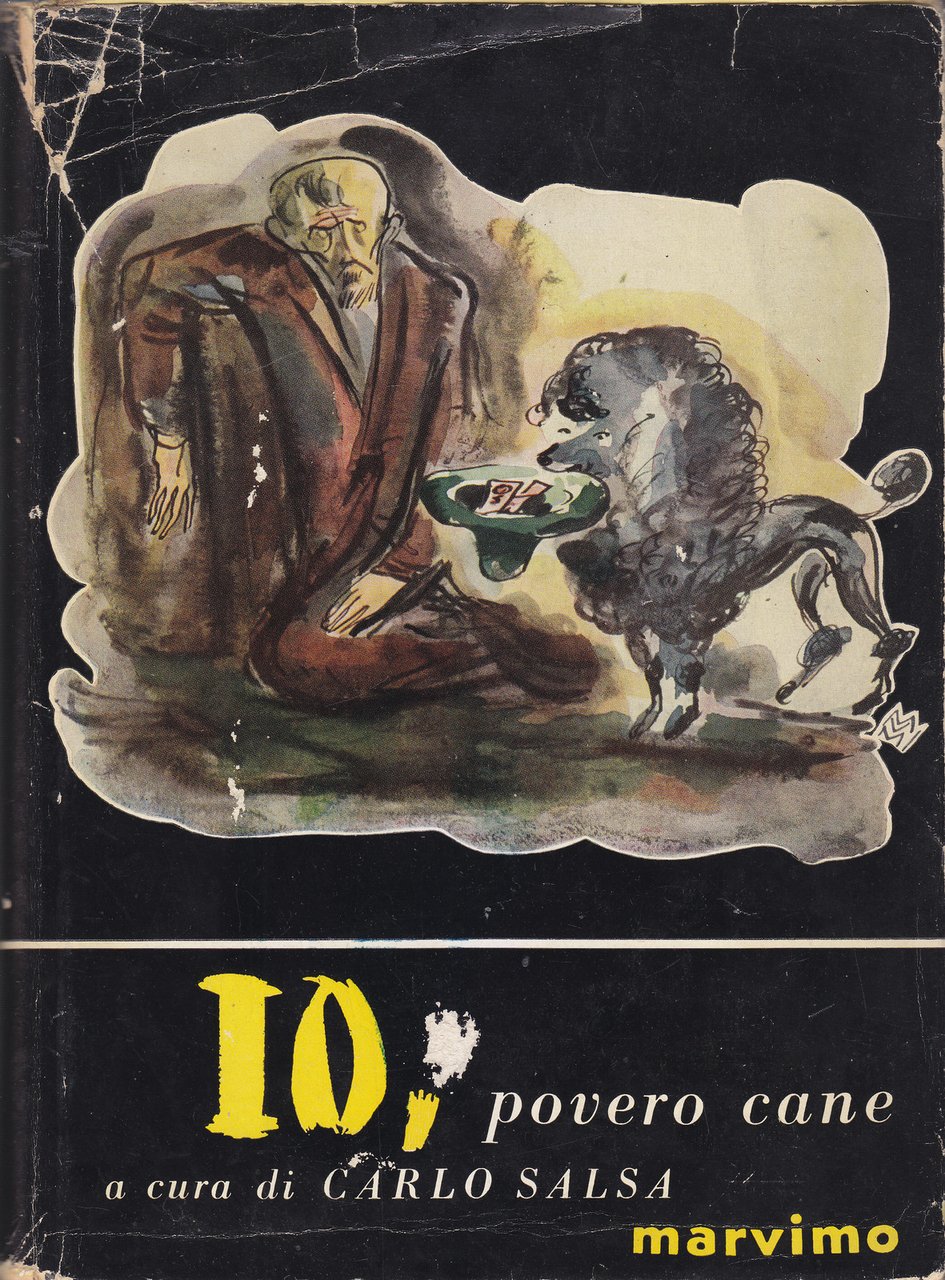 IO POVERO CANE di Carlo Salsadi 1954 Marvino cani randagi …