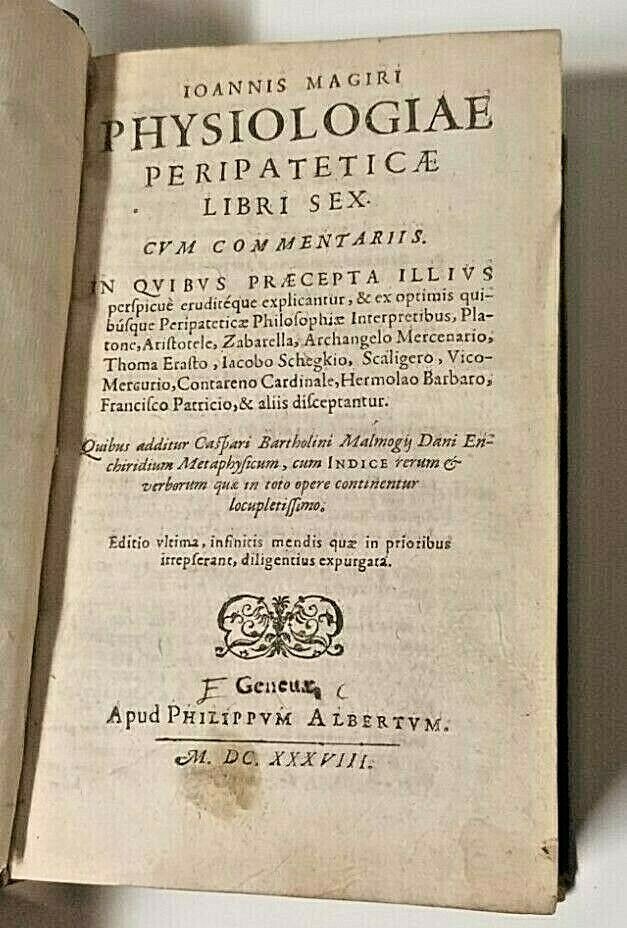Ioannis Magiri PHYSIOLOGIAE PERIPATETICAE libri sex 1638 libro antico medicina