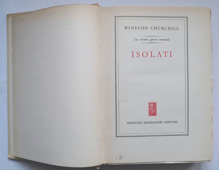 ISOLATI di Winston Churchill 1953 Mondadori Libro storia seconda guerra …