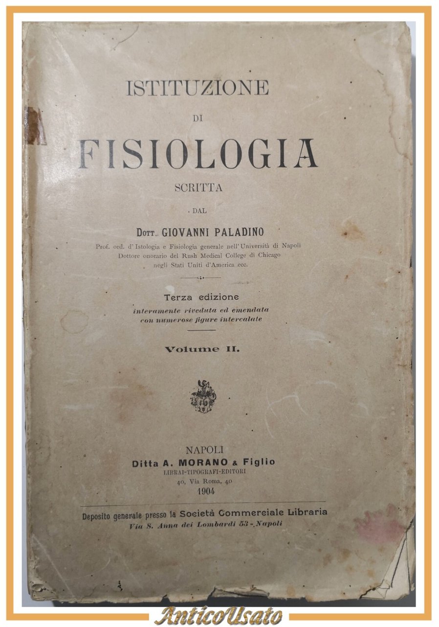 ISTITUZIONE DI FISIOLOGIA Volume II Paladino 1903 Morano Libro Medicina …